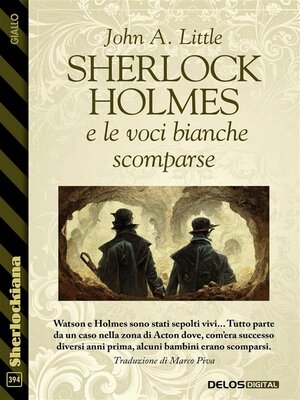 cover image of Sherlock Holmes e le voci bianche scomparse